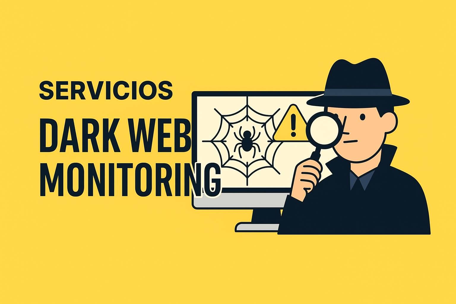 Servicios dark web monitoring: guía esencial 2025 para proteger tus datos