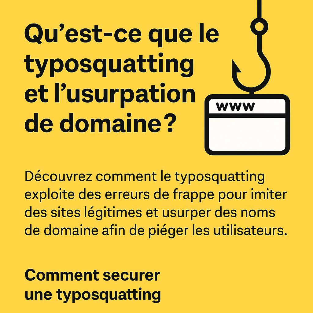 Typosquatting : comment les cybercriminels imitent votre domaine ?